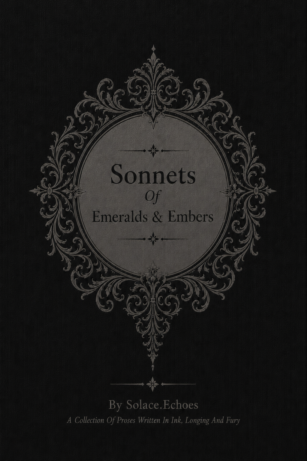 Sonnets Of Emeralds & Embers book cover by Solace Echoes